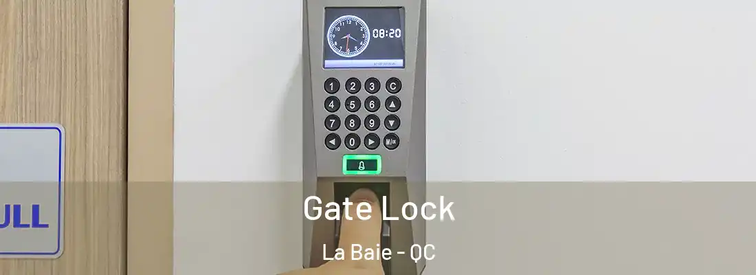  Gate Lock La Baie - QC