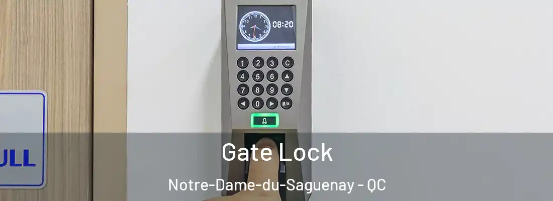 Gate Lock Notre-Dame-du-Saguenay - QC