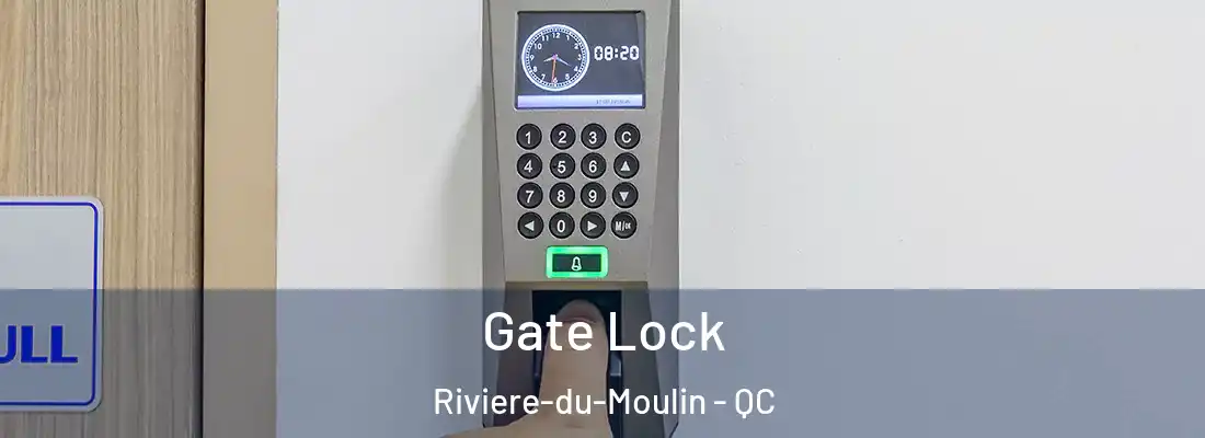  Gate Lock Riviere-du-Moulin - QC