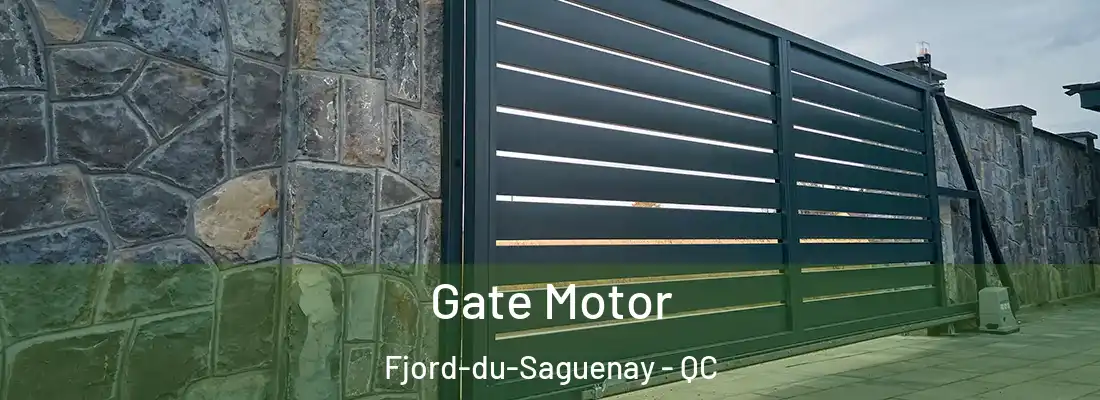  Gate Motor Fjord-du-Saguenay - QC