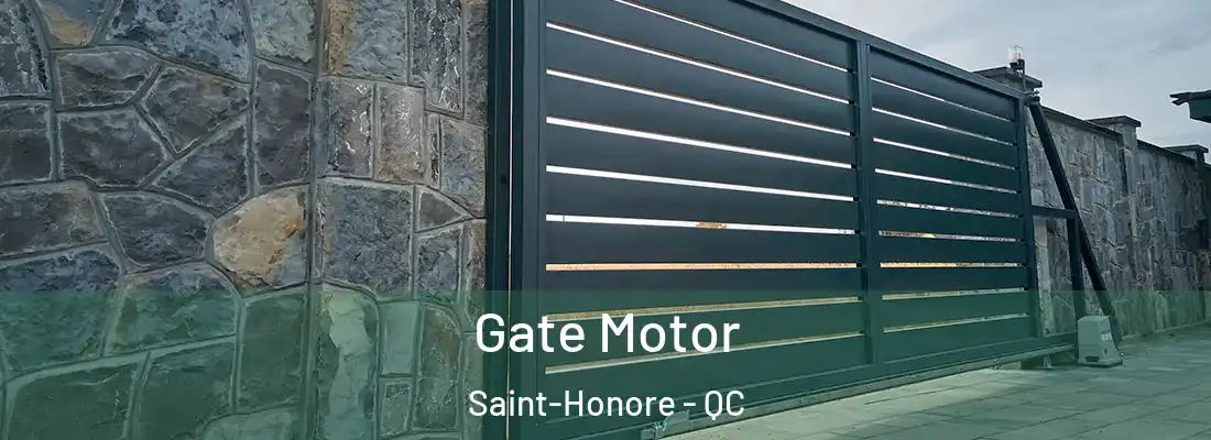 Gate Motor Saint-Honore - QC