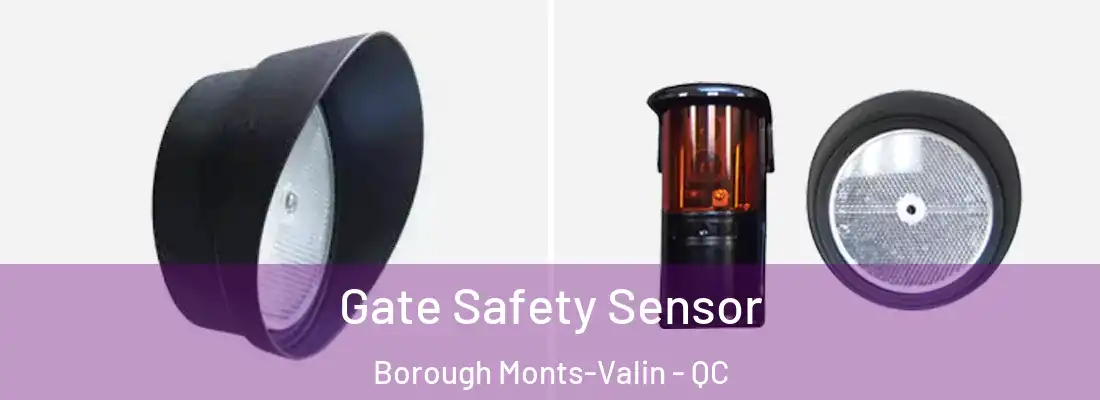 Gate Safety Sensor Borough Monts-Valin - QC