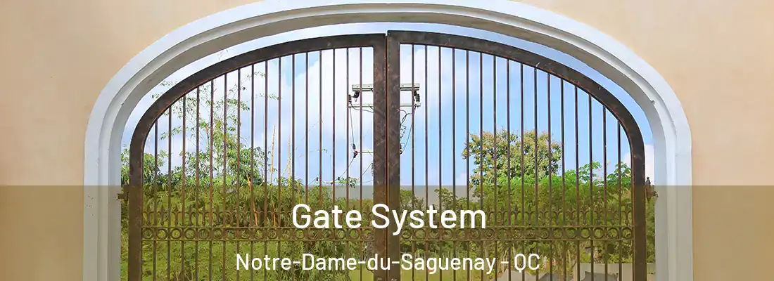  Gate System Notre-Dame-du-Saguenay - QC