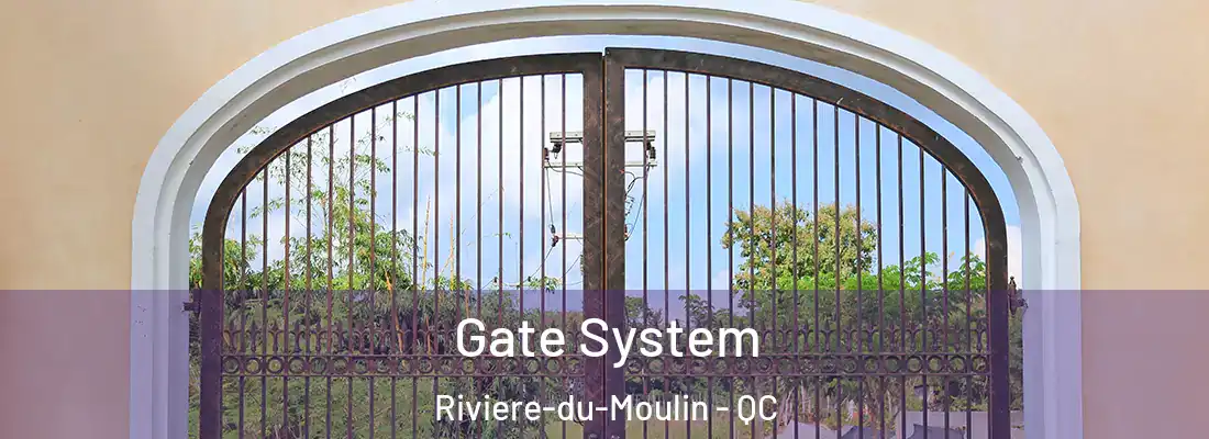  Gate System Riviere-du-Moulin - QC