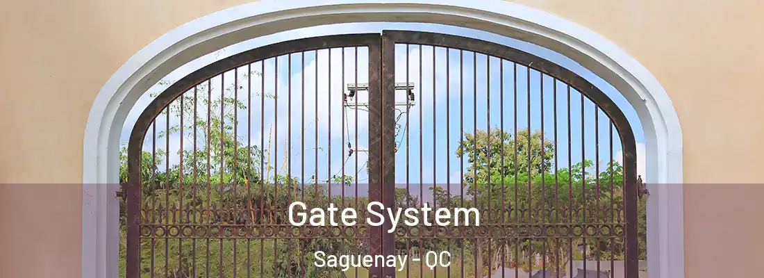  Gate System Saguenay - QC