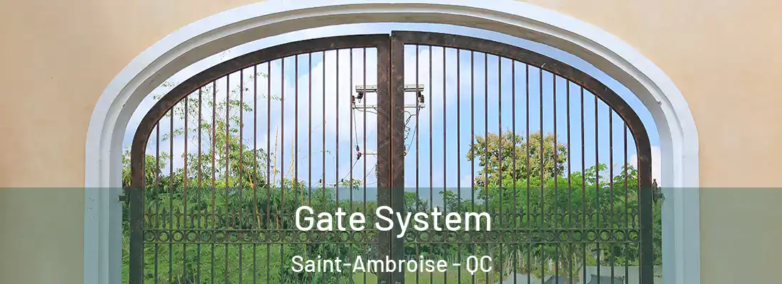  Gate System Saint-Ambroise - QC