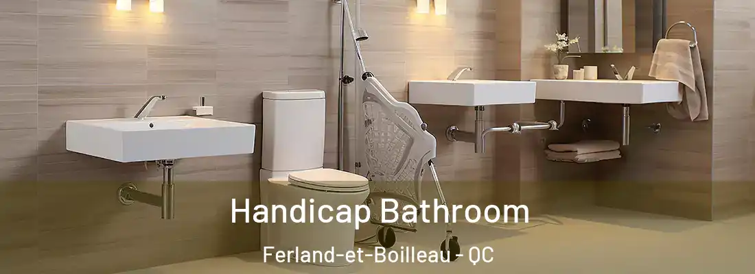 Handicap Bathroom Ferland-et-Boilleau - QC
