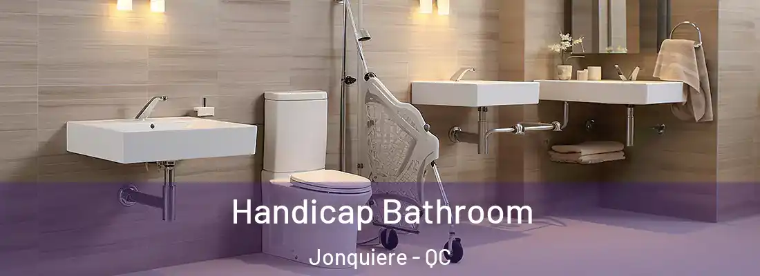  Handicap Bathroom Jonquiere - QC