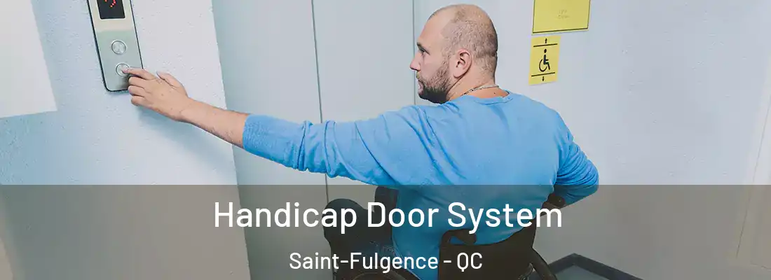  Handicap Door System Saint-Fulgence - QC