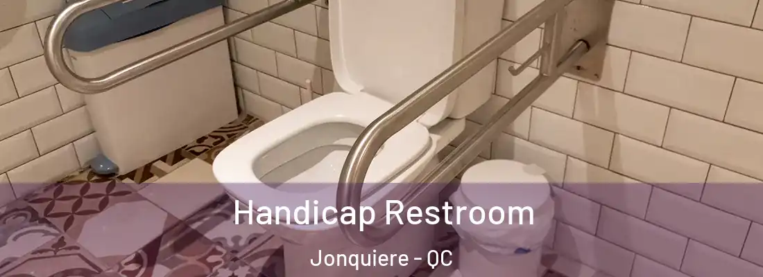 Handicap Restroom Jonquiere - QC