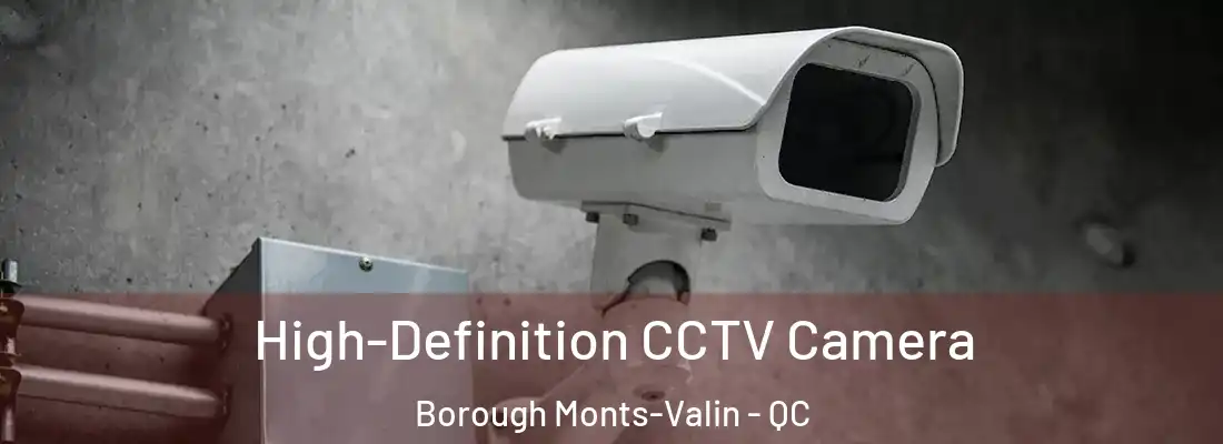  High-Definition CCTV Camera Borough Monts-Valin - QC
