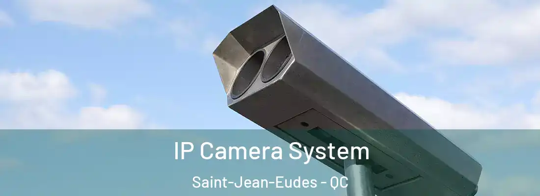 IP Camera System Saint-Jean-Eudes - QC