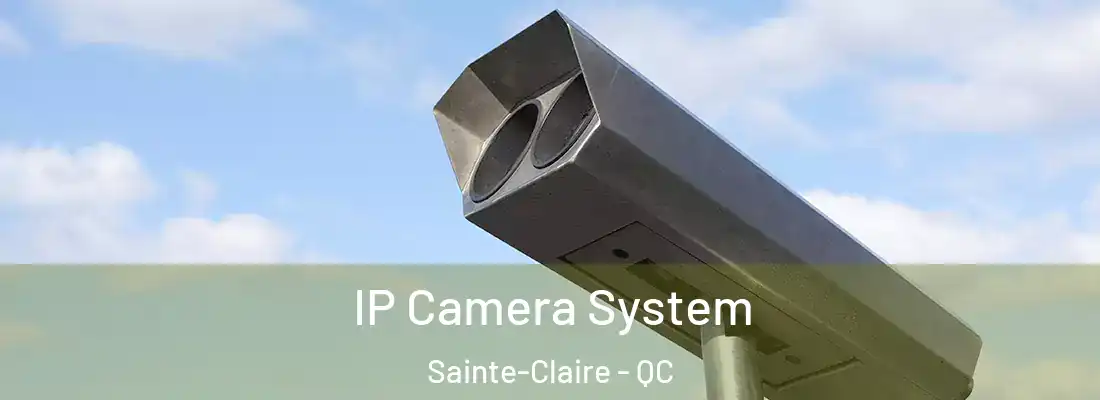  IP Camera System Sainte-Claire - QC