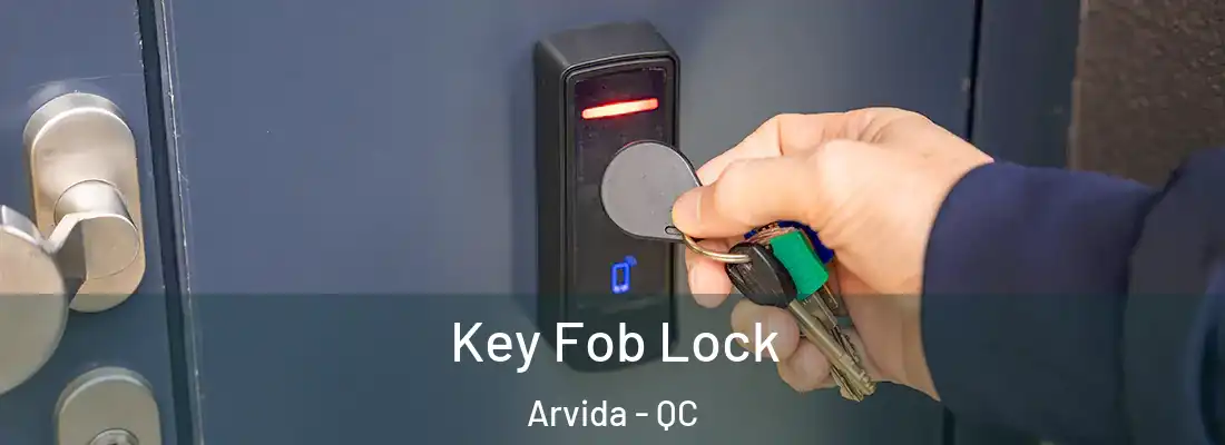 Key Fob Lock Arvida - QC
