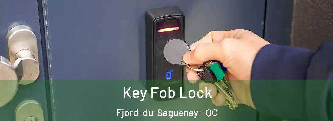  Key Fob Lock Fjord-du-Saguenay - QC