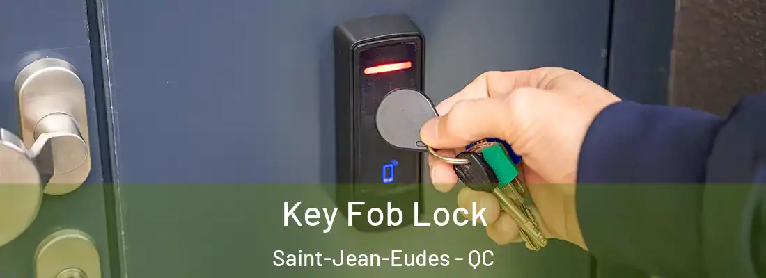  Key Fob Lock Saint-Jean-Eudes - QC
