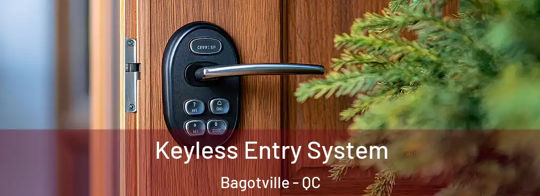  Keyless Entry System Bagotville - QC