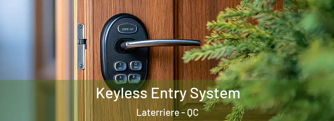  Keyless Entry System Laterriere - QC