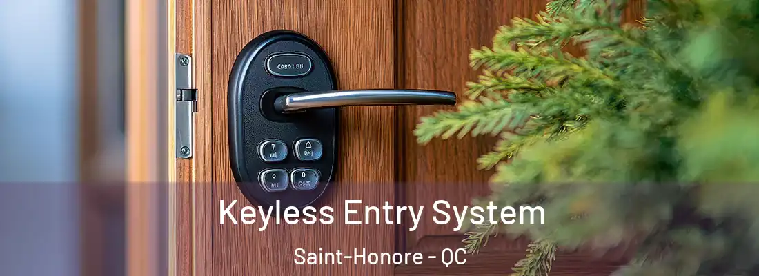  Keyless Entry System Saint-Honore - QC
