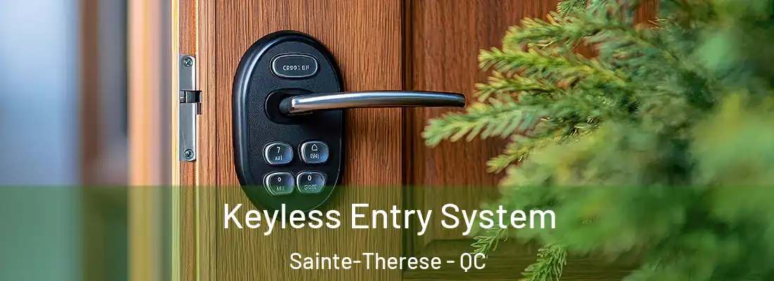  Keyless Entry System Sainte-Therese - QC