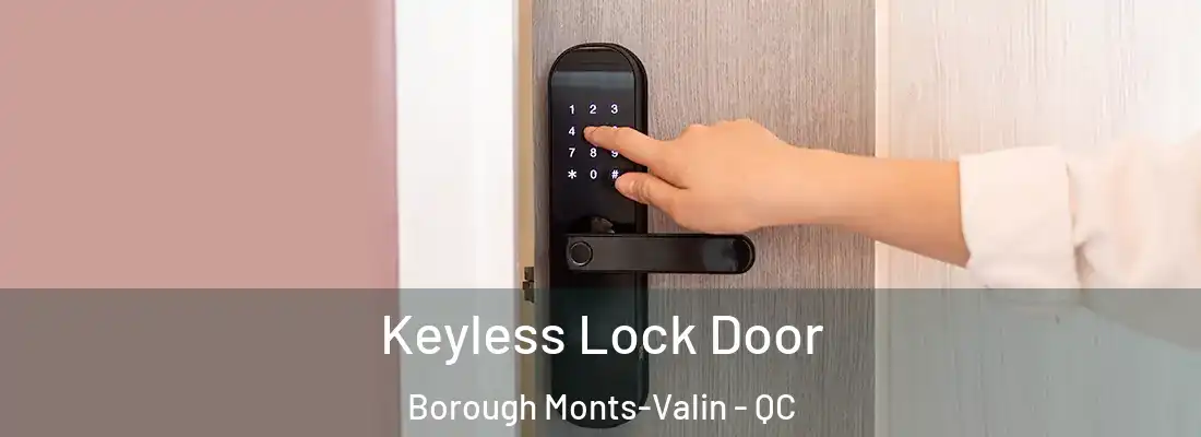  Keyless Lock Door Borough Monts-Valin - QC