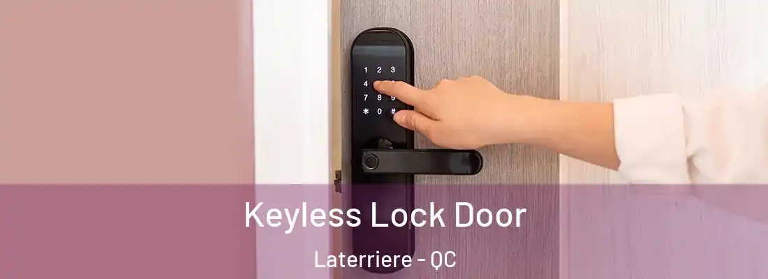  Keyless Lock Door Laterriere - QC