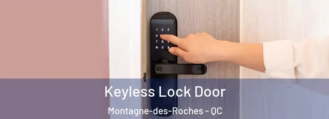  Keyless Lock Door Montagne-des-Roches - QC