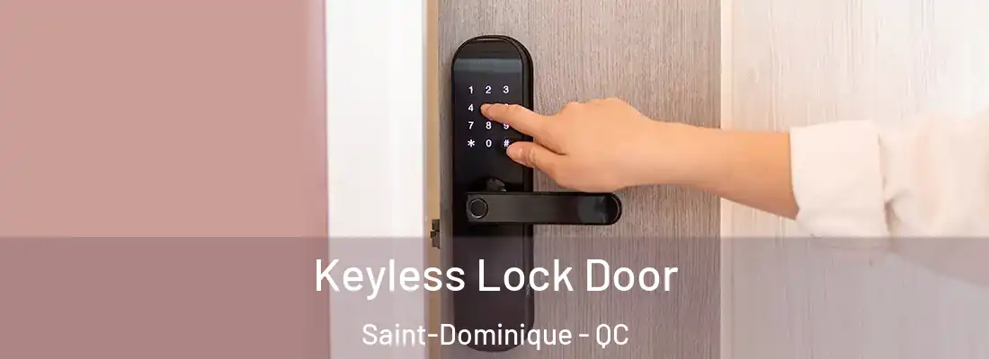 Keyless Lock Door Saint-Dominique - QC