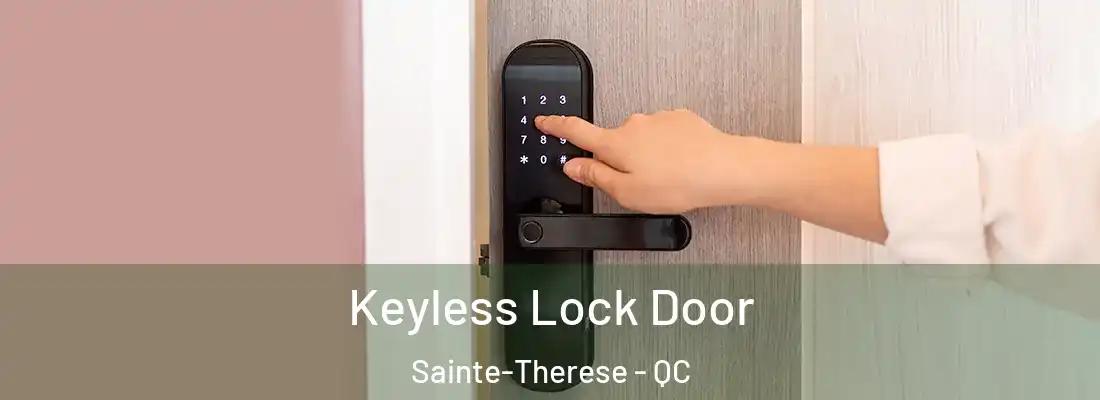 Keyless Lock Door Sainte-Therese - QC