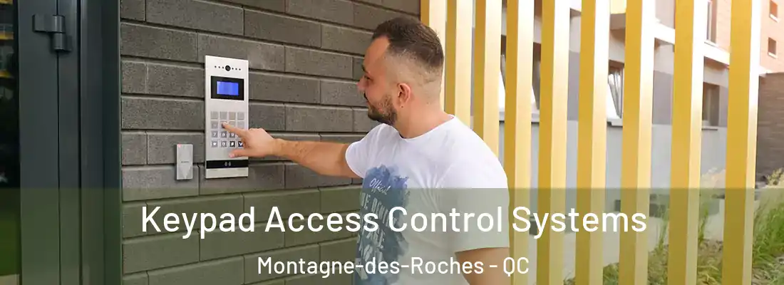 Keypad Access Control Systems Montagne-des-Roches - QC
