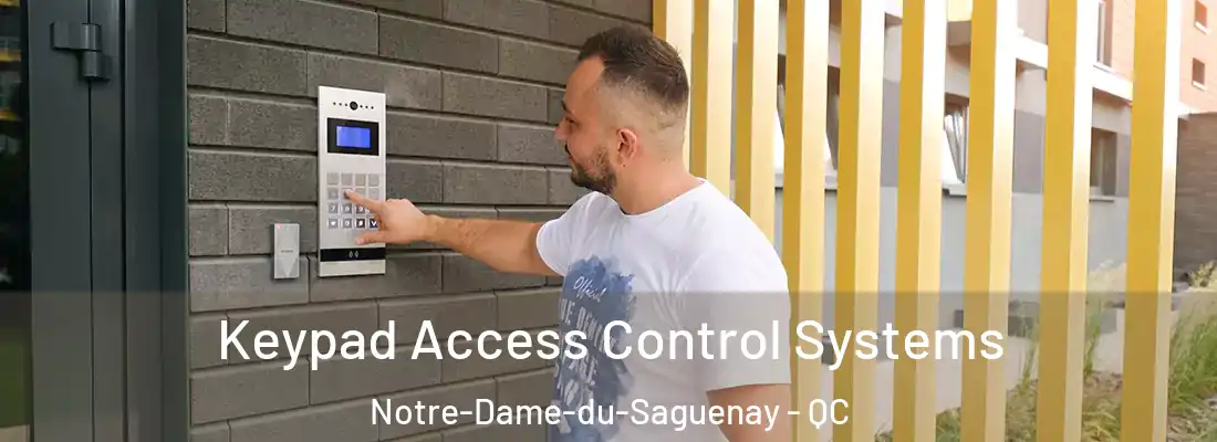 Keypad Access Control Systems Notre-Dame-du-Saguenay - QC