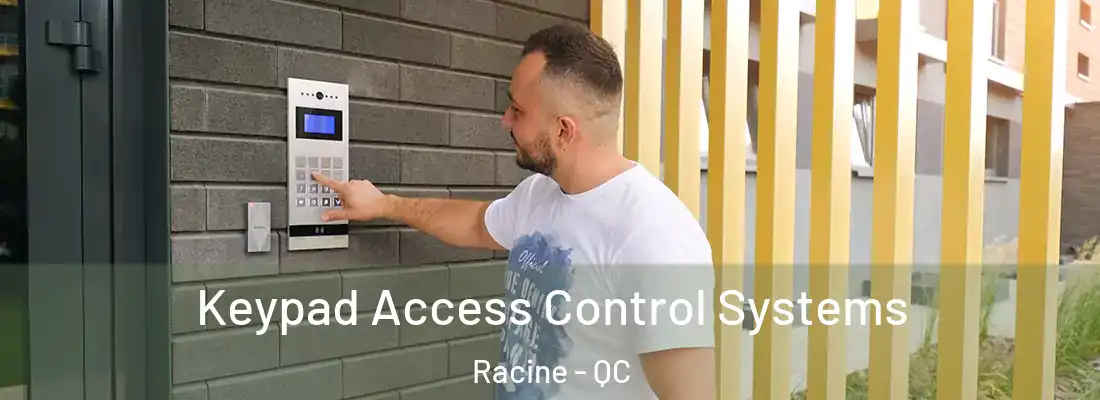  Keypad Access Control Systems Racine - QC