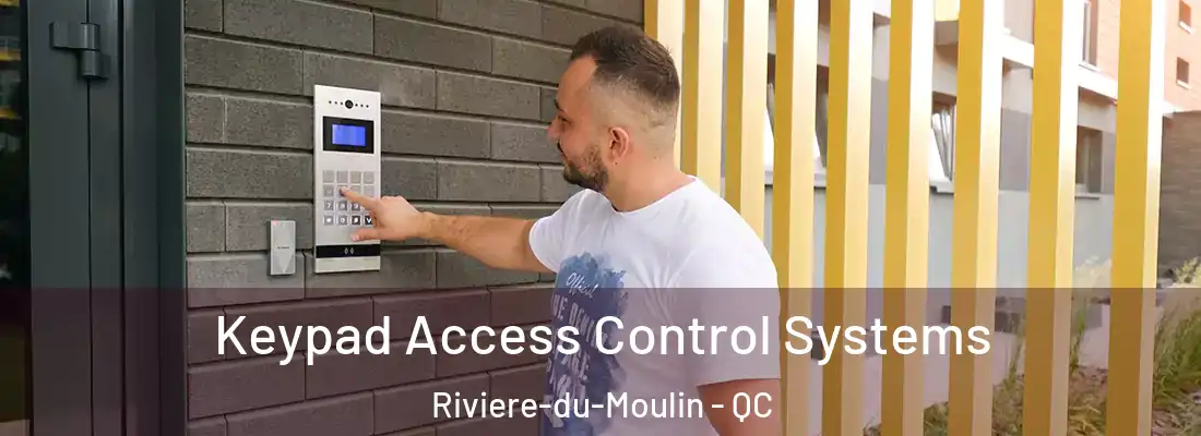  Keypad Access Control Systems Riviere-du-Moulin - QC