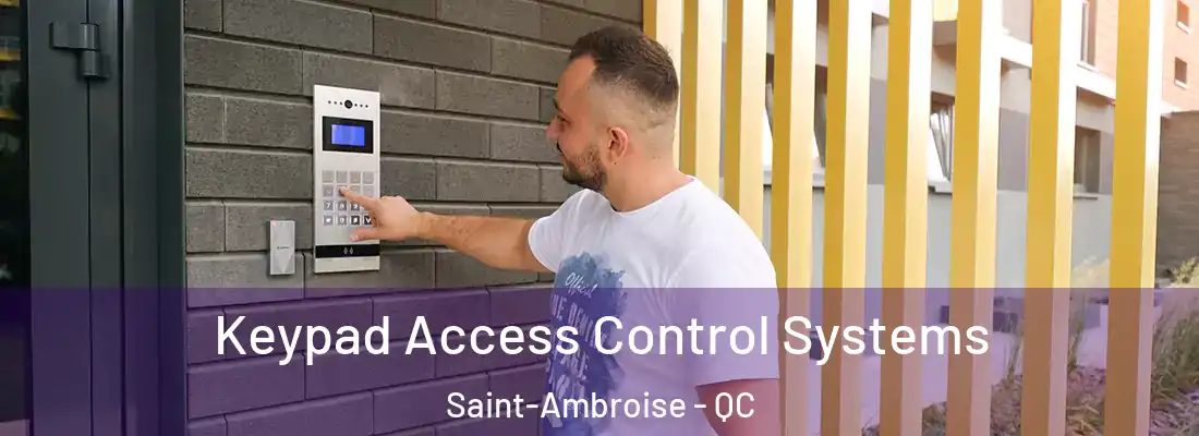 Keypad Access Control Systems Saint-Ambroise - QC