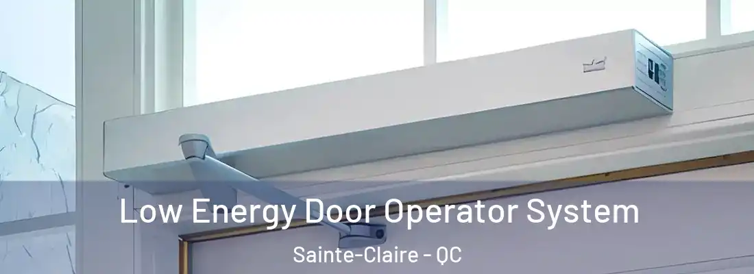 Low Energy Door Operator System Sainte-Claire - QC