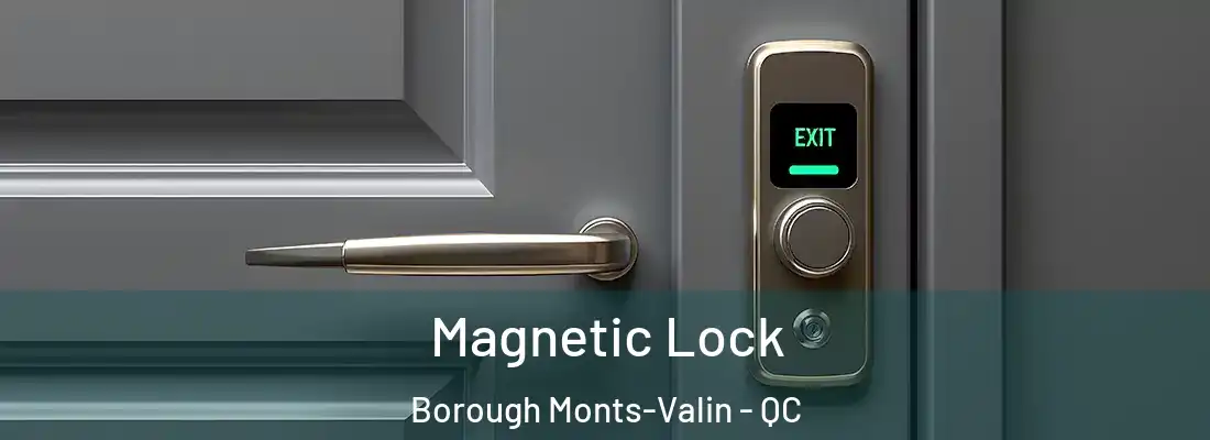  Magnetic Lock Borough Monts-Valin - QC