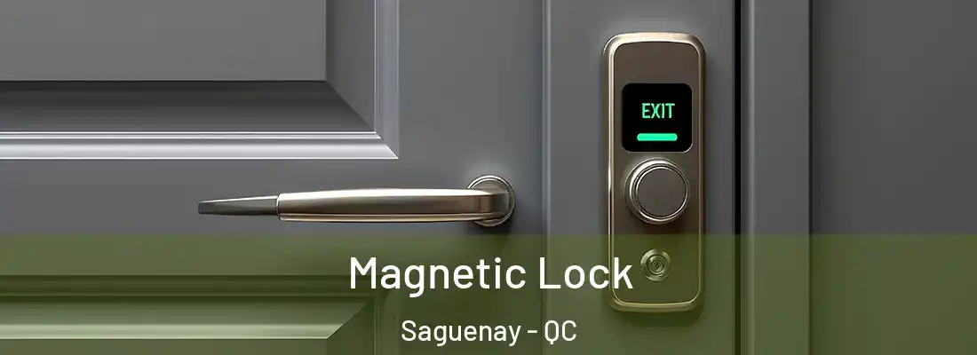  Magnetic Lock Saguenay - QC