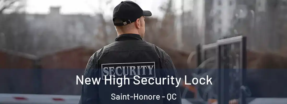 New High Security Lock Saint-Honore - QC