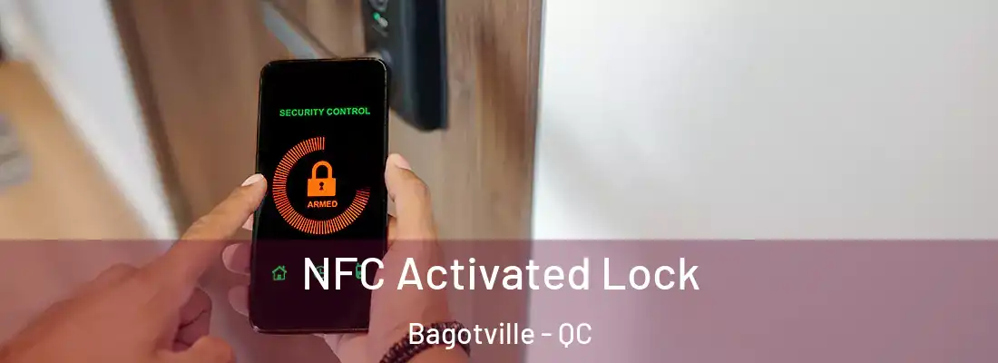  NFC Activated Lock Bagotville - QC