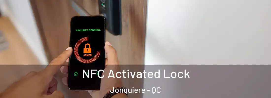NFC Activated Lock Jonquiere - QC