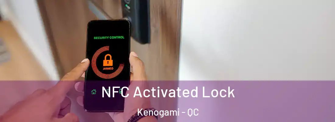  NFC Activated Lock Kenogami - QC