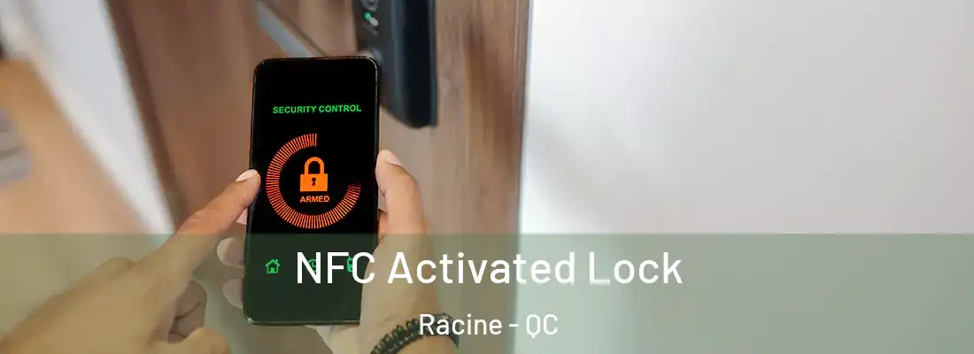  NFC Activated Lock Racine - QC