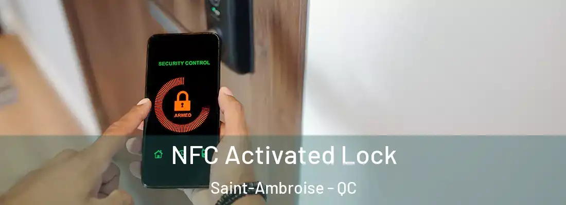  NFC Activated Lock Saint-Ambroise - QC