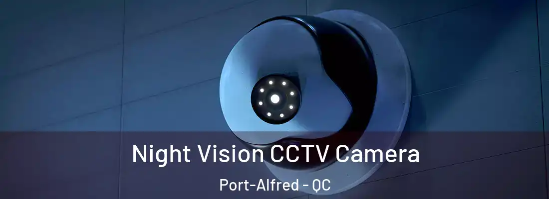  Night Vision CCTV Camera Port-Alfred - QC