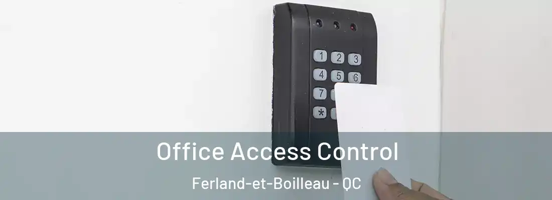 Office Access Control Ferland-et-Boilleau - QC