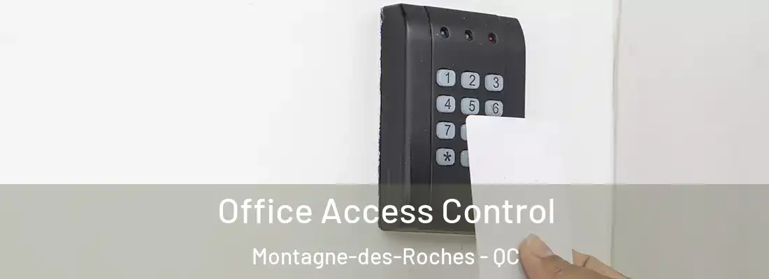  Office Access Control Montagne-des-Roches - QC