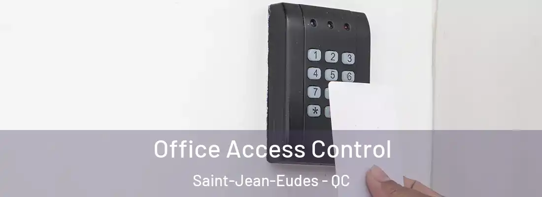  Office Access Control Saint-Jean-Eudes - QC