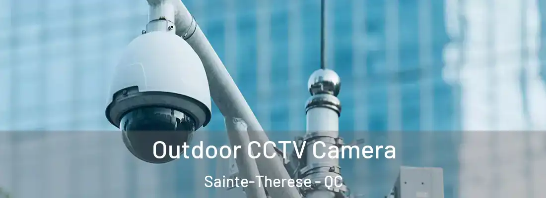  Outdoor CCTV Camera Sainte-Therese - QC