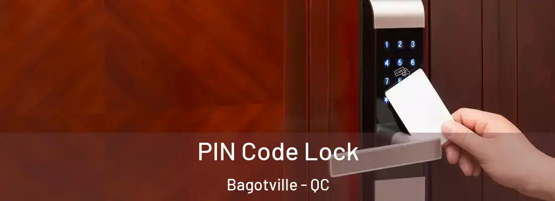  PIN Code Lock Bagotville - QC