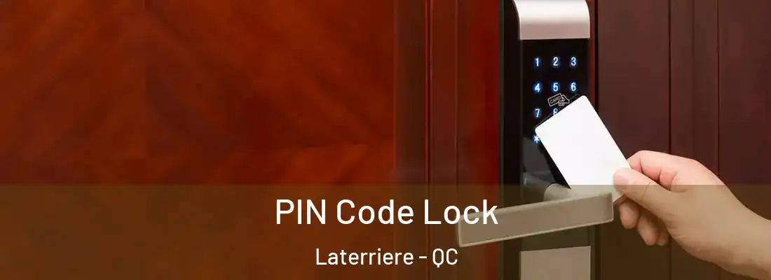  PIN Code Lock Laterriere - QC